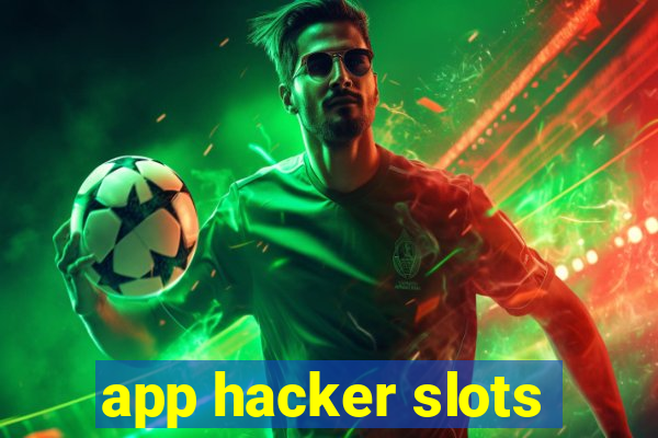 app hacker slots